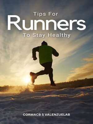 cover image of Tips For Runners to Stay Healthy